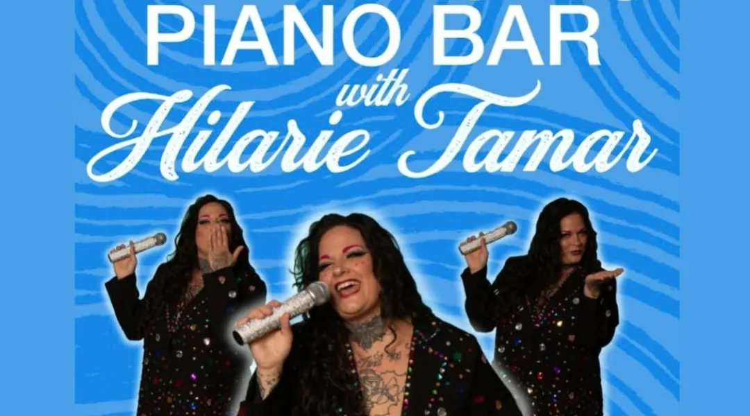 Promo image for Piano Bar with Hilarie Tamar